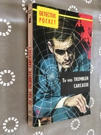 Détective POCKET N° 17    Tu Vas Trembler Carcasse    P.R.    Editions Baudelaire - 1963 - Diderot, Ed.