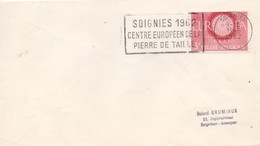RR22  Belgique - 11 8 1962  - Soignies 1962 - Centre Européen De La Pierre De Taille   TTB - Brieven En Documenten