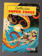 Petit Format Collection Super Force N°6 Force X Le Superman électronique - Invasion - Starblazer - Mon Journal