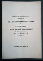 Fascismo 1935 - Riassunto Del Memoriale Del Regio Governo Italiano Sulla Situazione In Etiopia - Italiaans