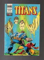 Album Titans N°52 avec Les Numéros 154.155.156 de 1992 - Titans