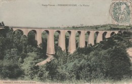 *** 87  ***  PIERRE BUFFIERE Le Viaduc - Colorisée Peu Courante - TB(feuillets Partiellement Décollés) - Pierre Buffiere