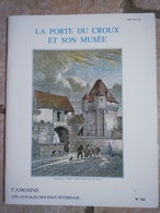 CAMOSINE - N°64 - LA PORTE DU CROUX ET SON MUSEE - NEVERS  Les Annales Du Pays Nivernais 1990 - Bourgogne