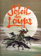 SOLEIL DES LOUPS T 1 RE-EDITION BE DE GONNORT ET QWAK 04/1987 - Soleil Des Loups, Le