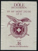 Etiquette De Vin // Dôle De Chamoson, ER INF MONT 210/90 CPII - Militares
