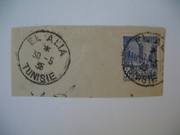 Tunisie  Oblitération  Choisie  de EL Alia  Sur Fragment   Voir Scan - Used Stamps