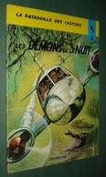 La PATROUILLE Des CASTORS 18 : Les DEMONS De La NUIT - EO DUPUIS 1973 - Bon état + [1] - Patrouille Des Castors, La