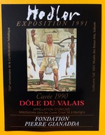 10941 - Ferdinand Hodler Exposition 1991 Fondation Pierre Gianadda 2 étiquettes Dôle & Fendant Guillaume Tell - Art