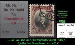 EARLY OTTOMAN SPECIALIZED FOR SPECIALIST, SEE....Mi. Nr. 881 - Burak 1008 I Mit Plattenfehler -RRR- - Ungebraucht