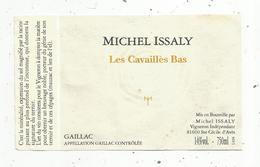étiquette De Vin , GAILLAC ,Michel ISSALY , Les Cavaillés Bas , 81, Sainte Cécile D'Avés - Gaillac