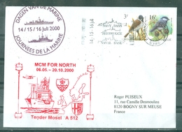 MARCOPHILIE - BELGIQUE - Journées De La Marine 14/15/16 Juli 2000 TENDER MOSEL A 512 MCM FOR NORTH 06.05. - 20.10.2000. - Cartas & Documentos