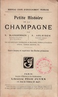 PETITE HISTOIRE DE LA CHAMPAGNE - Champagne - Ardenne