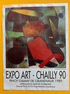 11052 - Pinot Gamy De Grandvaux 1989 Suisse Expo Art Chailly 90 Artiste Wolfgang Herzberg - Kunst