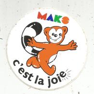 Autocollant , MAKO , C'est La Joie - Aufkleber