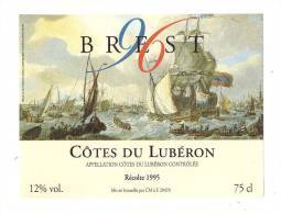 Etiquette De Vin Côtes Du Lubéron  -  Brest    96  -  Thème Bateau - Bateaux à Voile & Voiliers