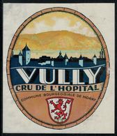 Etiquette De Vin // Vully, Cru De L'hôpital - Professions