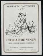 Etiquette De Vin // Coteau De Vincy, Réserve Du Cantonnier - Berufe