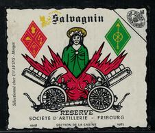 Etiquette De Vin // Salagnin, Réserve De La Société D'Artillerie Fribourg - Militär