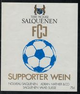 Etiquette De Vin // Salquenen, , Football F.C.J - Soccer