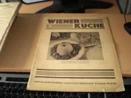 Wiener Kuche Herausgegeben Von Kuchenchef Franz Ruhm Nr 61 Wien 1935 24 Pages - Food & Drinks