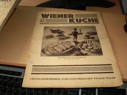 Wiener Kuche Herausgegeben Von Kuchenchef Franz Ruhm Nr 62 Wien 1935 24 Pages - Manger & Boire