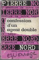 Confession D'un Agent Double Par Pierre Nord - L'aventure De Notre Temps N°17 - Pierre Nord