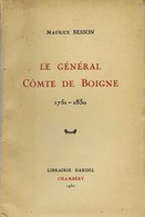 Savoie - LE GENERAL COMTE DE BOIGNE - 1751 - 1830 -- Par  Maurice BESSON - Dardel  1930 - Rhône-Alpes