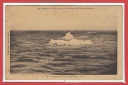 CANADA --  La Grande Pêche Sur Les Bancs De TERRE NEUVE - Glace Sur Le Banc De St Pierre - Other & Unclassified