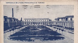 OSPEDALE MILITARE PRINCIPALE DI TORINO / VEDUTA CENTRALE / CIRC 1917 - Santé & Hôpitaux