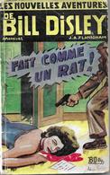 Fait Comme Un Rat ! ParJ. A. Flanigham - Les Nouvelles Aventures De Bill Disley N°13 - Lutèce, Ed. De