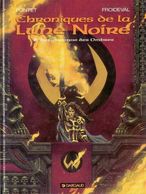 Chroniques De La Lune Noire T 06  La Couronne Des Ombres  EO BE DARGAUD  04/1995  Froideval Pontet (BI2) - Chroniques De La Lune Noire