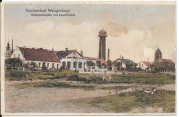 Bahnhofstrabe Mit Leuchtturm. Norseebad Wangerroge. (Voir Commentaires) - Wangerooge