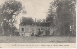 91 - BRETIGNY SUR ORGE - Château De La Garde (XVIIe Siècle) - Bretigny Sur Orge