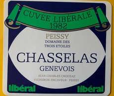 11428 -  Cuvée Libérale 1982 Chasselas De Peissy  Suisse Pour Parti Libéral - Politique (passée Et Récente)