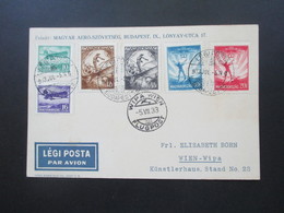 Ungarn 1933 Luftpostbeleg Wipa Wien Flugpost Flugpostmarken Nr. 502 - 507 Künstlerhaus Stand No 23 - Cartas & Documentos