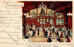 Berlin (1000) Gasthaus Franziskaner Bogen 4 1905 I-II - Sonstige & Ohne Zuordnung