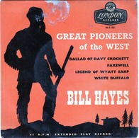 Great Pioneers Of The West - Bill Hayes - Ballade Of Davy Crockett - London Records RE-A1051 - - Country Y Folk