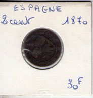 Espagne. 2 Centimos. 1870 - 25 Céntimos