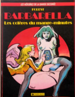 Barbarella T 02 Les Colères Du Mange-minutes EO BE  DARGAUD 01/1985 Forest (BI2) - Barbarella