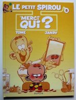 BD LE PETIT SPIROU - 5 - Merci Qui ? - Rééd. 2013 - Petit Spirou, Le