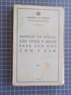 Cx 11) Portugal Militar MINISTÉRIO DO EXÉRCITO Manual De Educação Cívica E Militar Para Uso Nos COM E CSM - Otros & Sin Clasificación