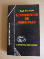 Hugh Pentecost - L'indigestion Du Cannibale  / éd. Librairie Arthème Fayard - 1963 - Arthème Fayard - Autres