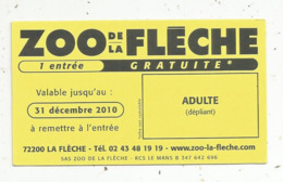 Ticket D'entrée Gratuite , Adulte ,ZOO DE LA FLECHE ,72 - Eintrittskarten