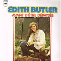 Edith Butler- Avant D'être Dépaysés - Limited Editions