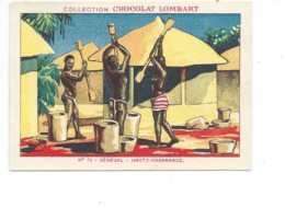 Chromo SÉNÉGAL Haute Casamance Pileuses De Couscous Didactique Au Dos Colonies Françaises Pub Chocolat Lombart Scans TB - Lombart