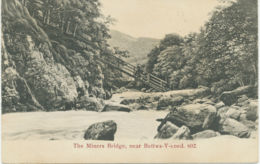 UK BETTWS-Y-COED Ca. 1910, The Miners Bridge, Near BETTWS-Y-COED, Superb Unused - Caernarvonshire