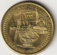 BRETAGNE  "SAINT MALO Cité Corsaire" TRES GROSSE ET RARE MEDAILLE EUROPEENE NEUVE - Autres & Non Classés