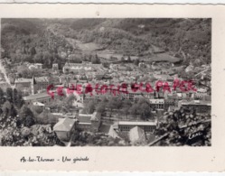 09 - AX LES THERMES - VUE GENERALE - ARIEGE - Ax Les Thermes