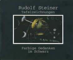 Steiner Rudolf, Waldorfschulen, Anthroposophie, Theosophie, Wandtafelzeichungen, Neu - Museums & Exhibitions