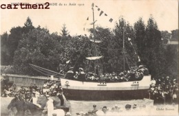 ESSONNES CAVALCADE DU 21 AOUT 1910 CHAR DES MARINS VOILIER 91 ESSONNE - Essonnes